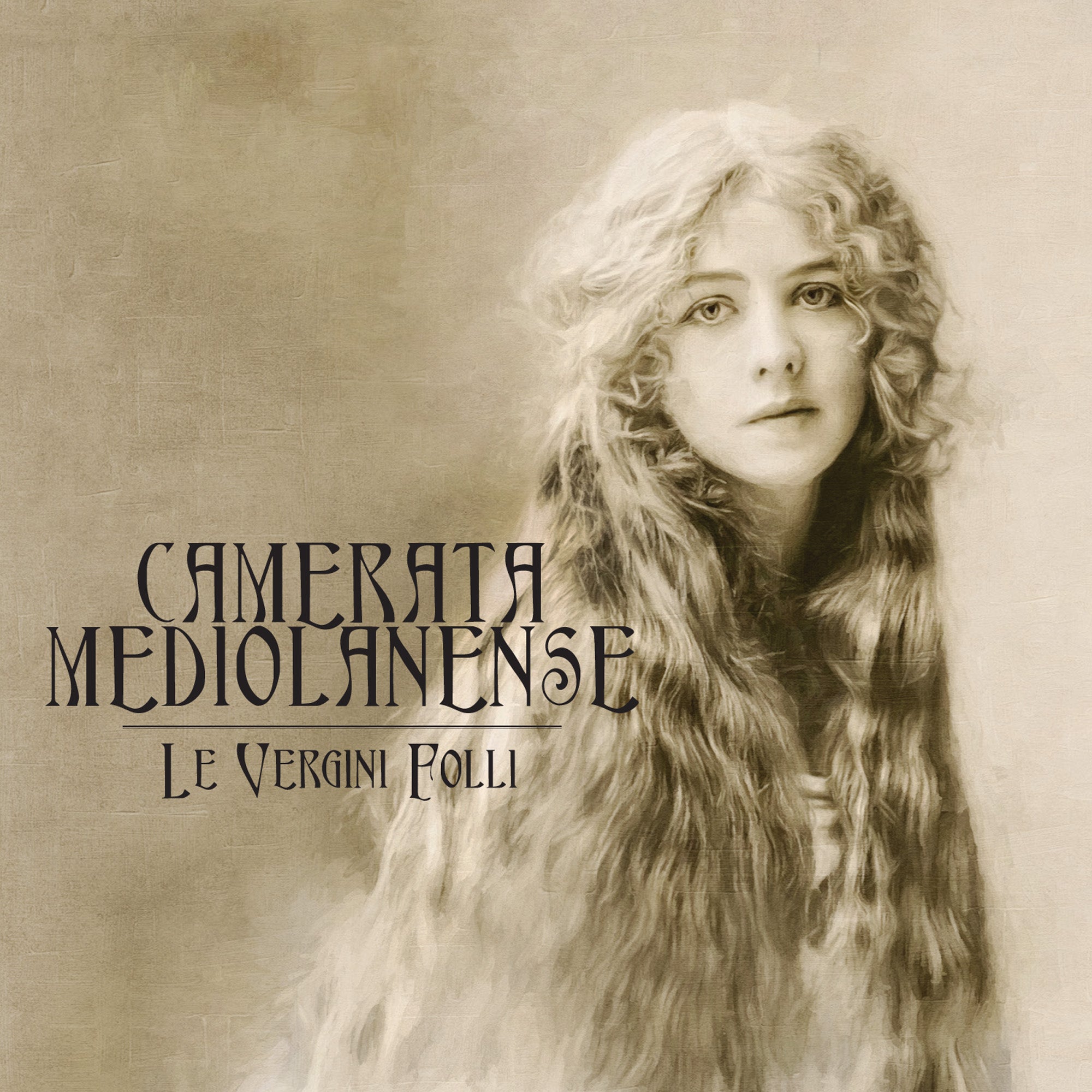 Camerata Mediolanense - Le Vergini Folli (CD Digipak)
